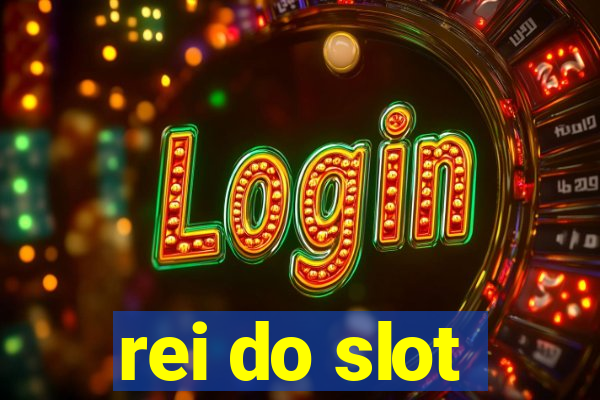 rei do slot