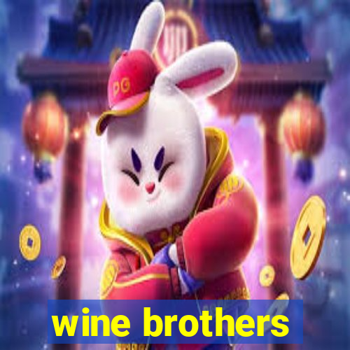 wine brothers