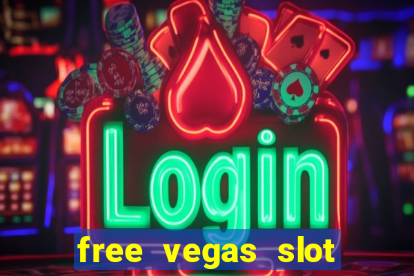 free vegas slot machine games