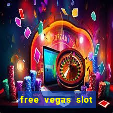 free vegas slot machine games