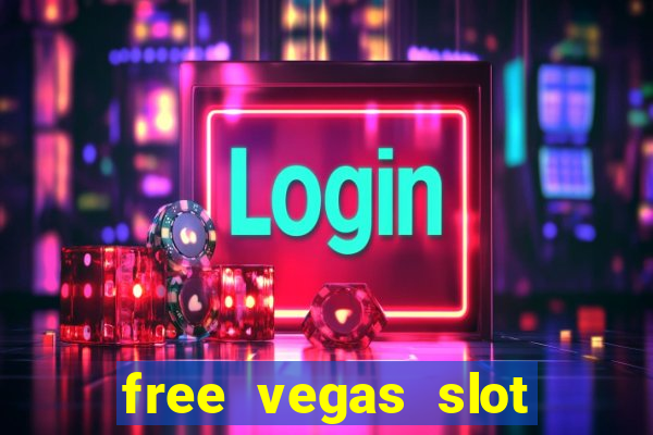 free vegas slot machine games