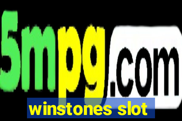 winstones slot