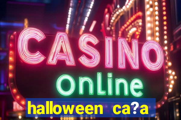 halloween ca?a niquel gratis 25 linhas