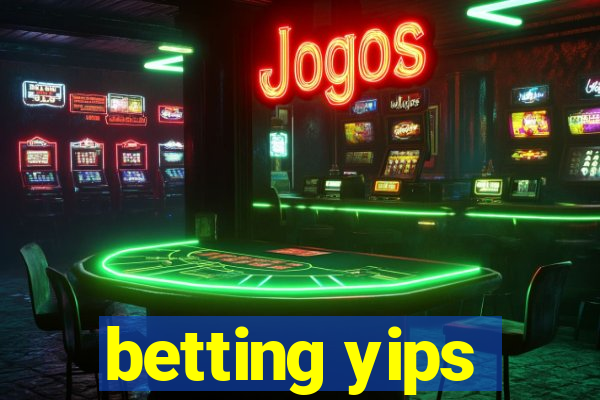 betting yips