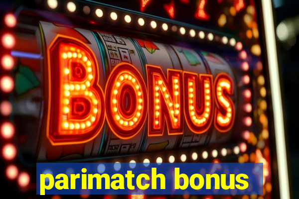 parimatch bonus