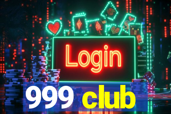 999 club