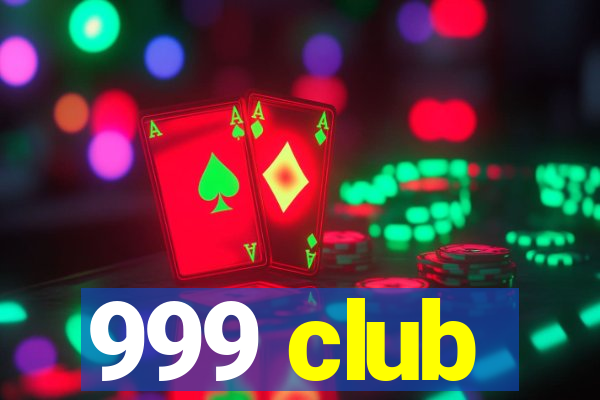 999 club