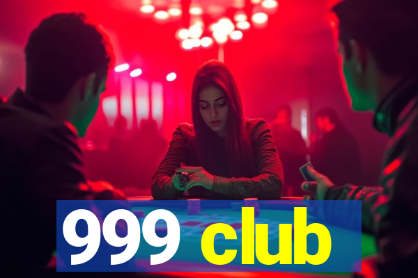 999 club