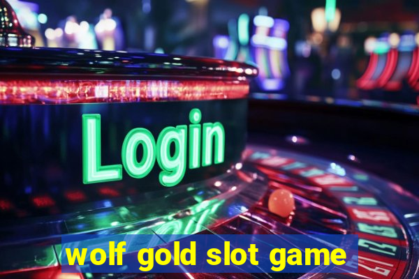 wolf gold slot game