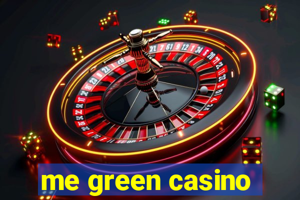 me green casino