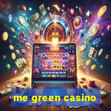 me green casino