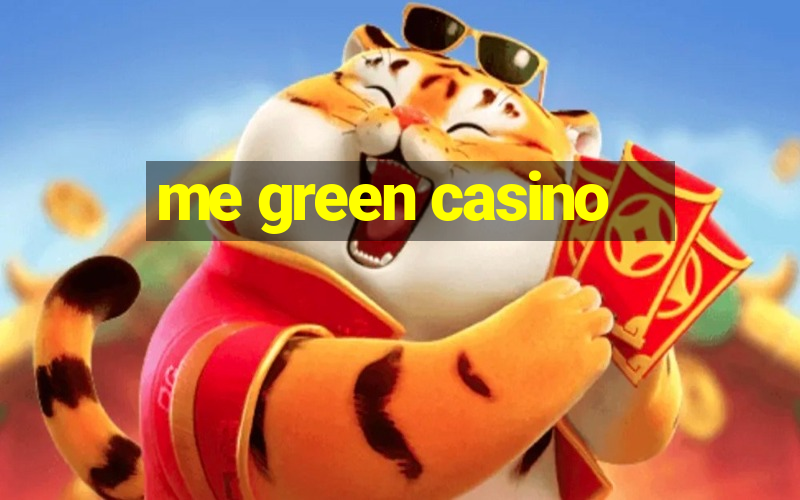 me green casino