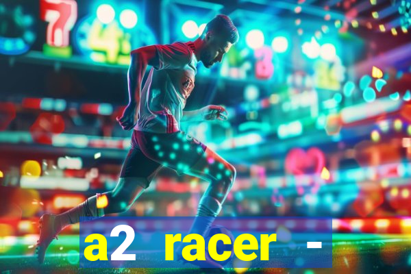 a2 racer - riscando o asfalto filme completo dublado download