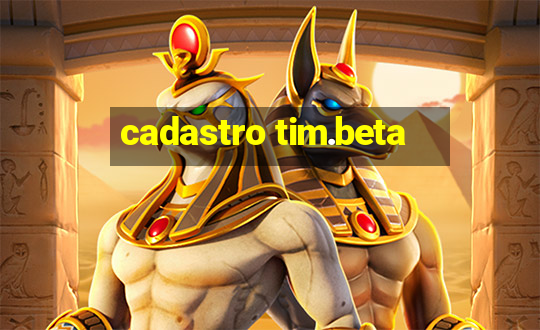 cadastro tim.beta