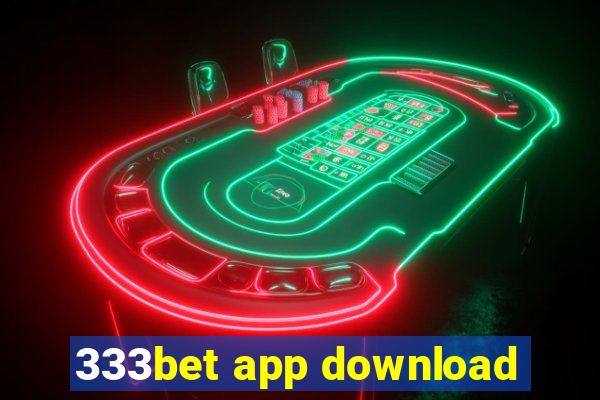 333bet app download