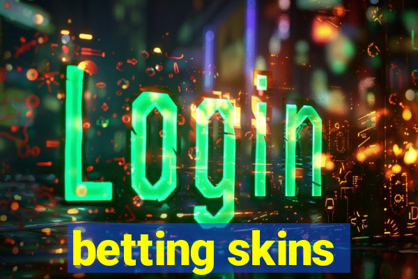 betting skins