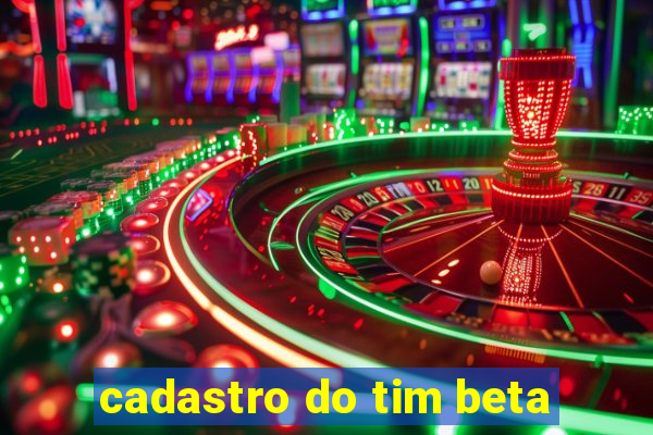 cadastro do tim beta