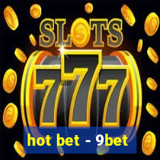 hot bet - 9bet