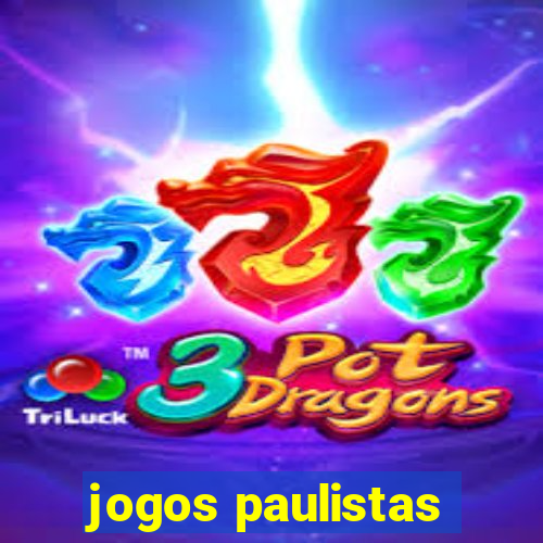 jogos paulistas