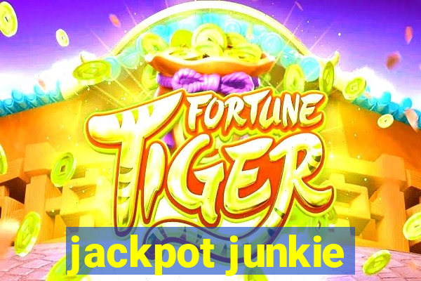 jackpot junkie