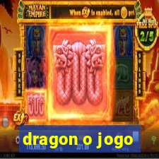 dragon o jogo