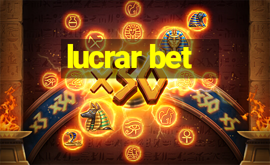 lucrar bet