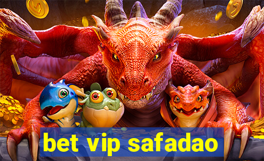 bet vip safadao