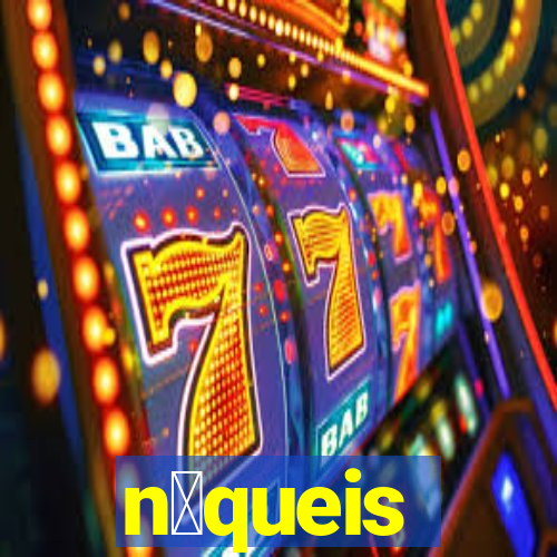 n铆queis