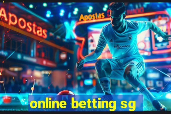 online betting sg