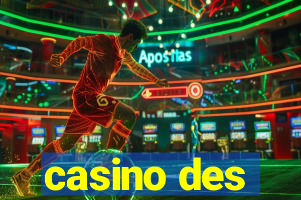 casino des