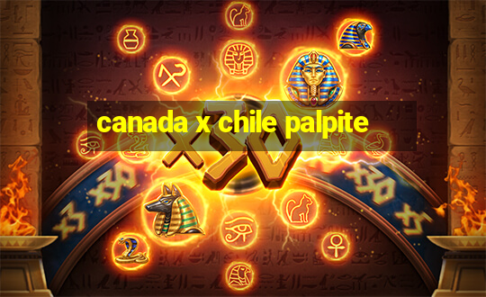 canada x chile palpite