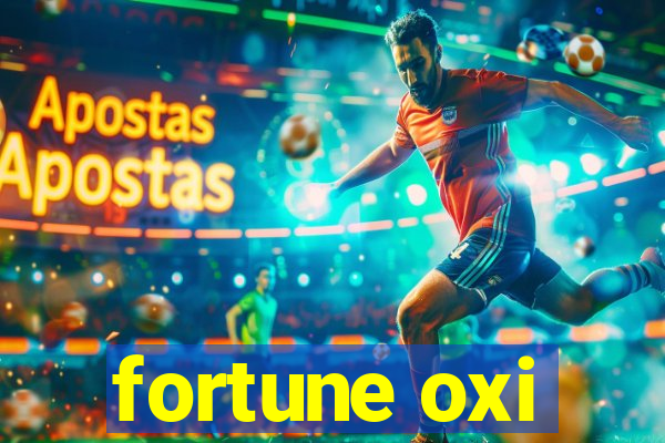 fortune oxi