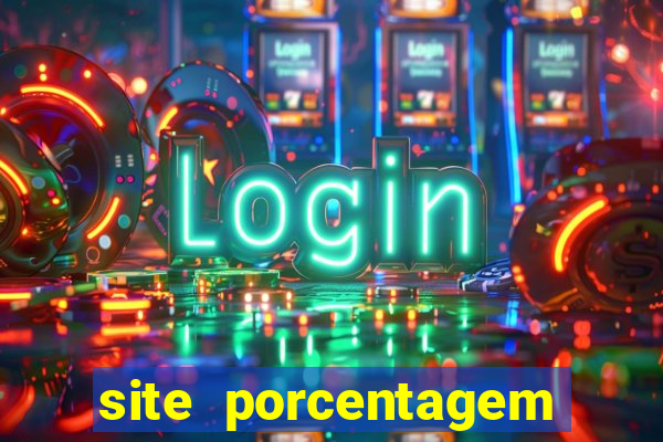 site porcentagem jogos slot