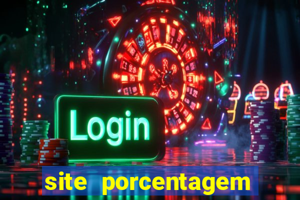 site porcentagem jogos slot