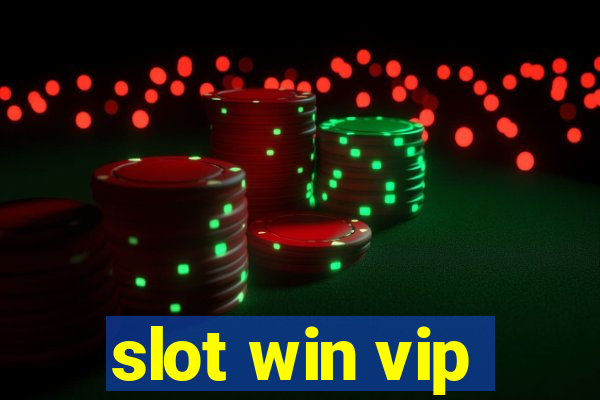 slot win vip