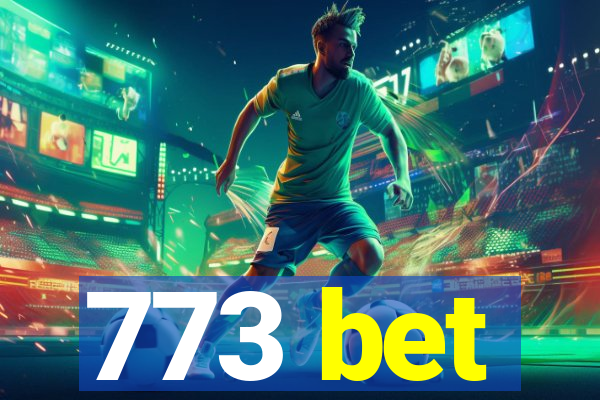 773 bet