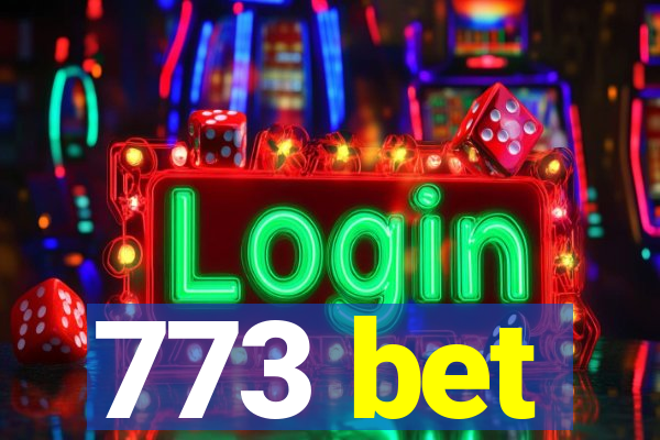 773 bet