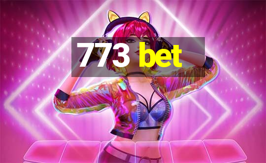 773 bet