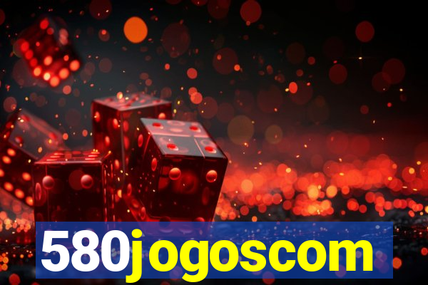 580jogoscom