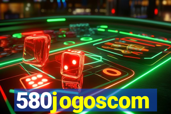 580jogoscom