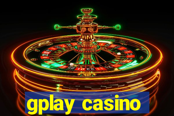 gplay casino