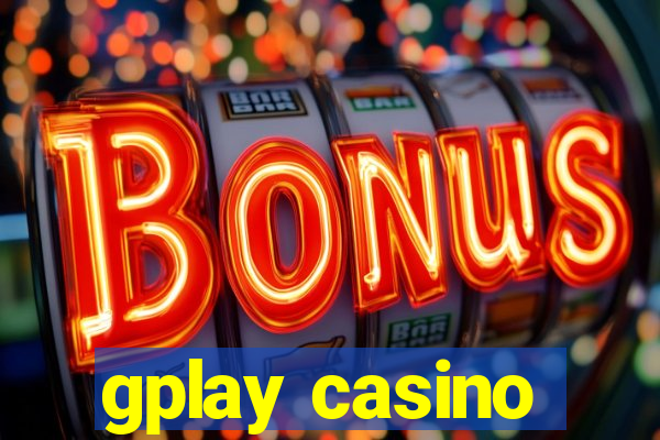 gplay casino