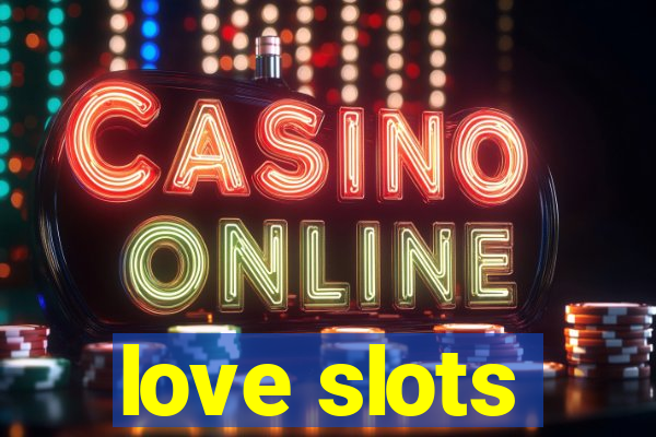 love slots