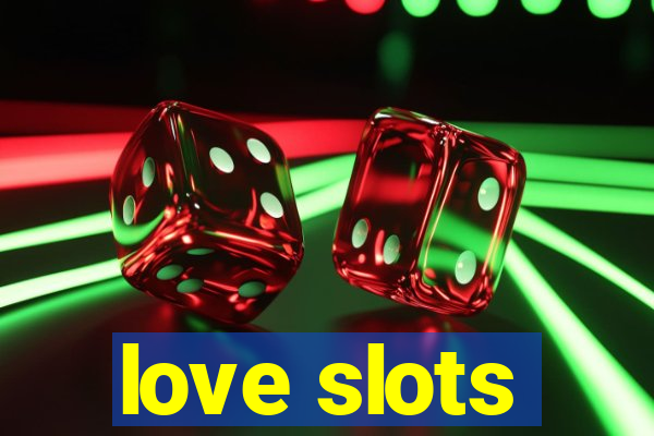 love slots