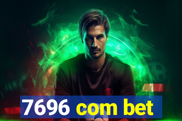 7696 com bet