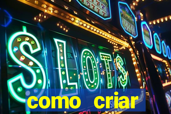 como criar plataforma de jogos cassino online