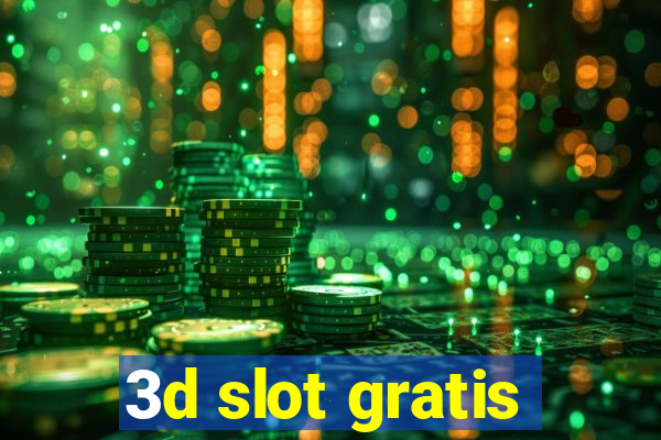 3d slot gratis