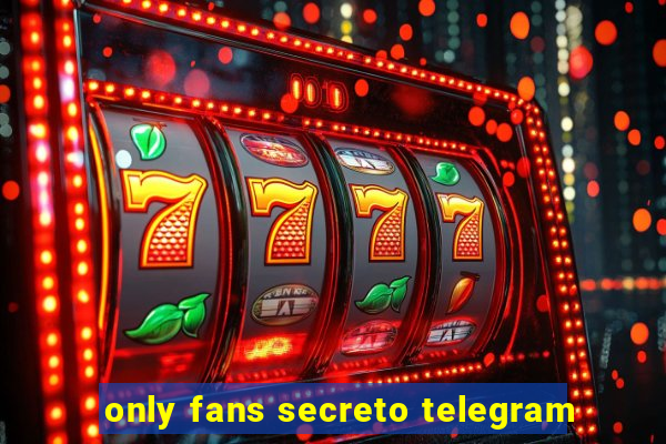 only fans secreto telegram