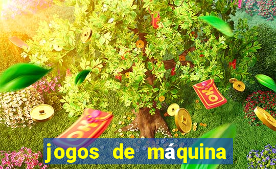 jogos de máquina ca?a níquel