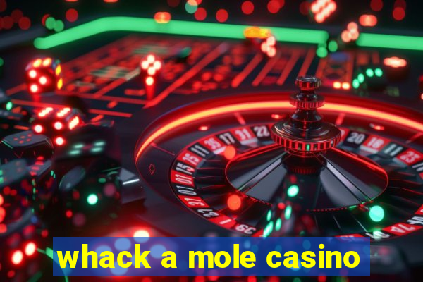 whack a mole casino